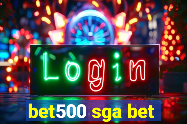 bet500 sga bet